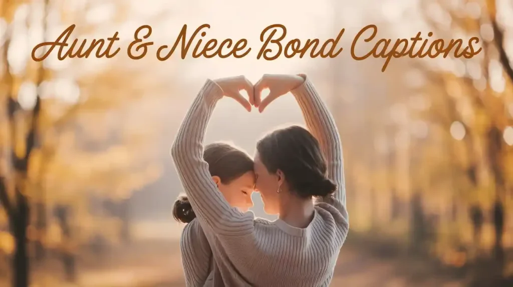 Aunt & Niece Bond Captions
