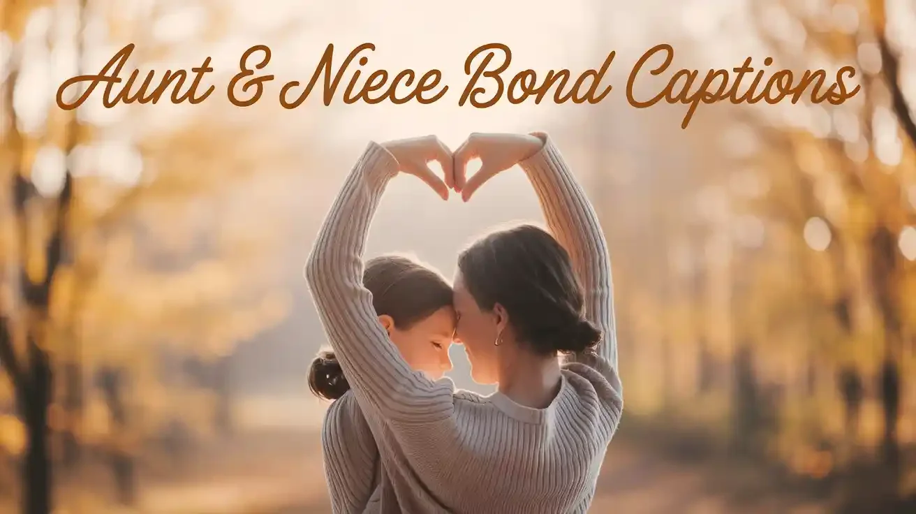 Aunt & Niece Bond Captions
