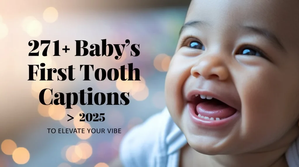 Baby's First Tooth Smile Captions