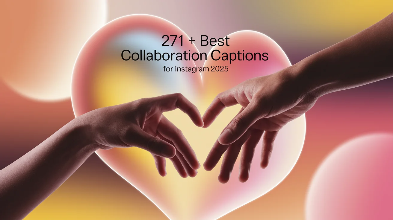 Best Collaboration Captions For Instagram