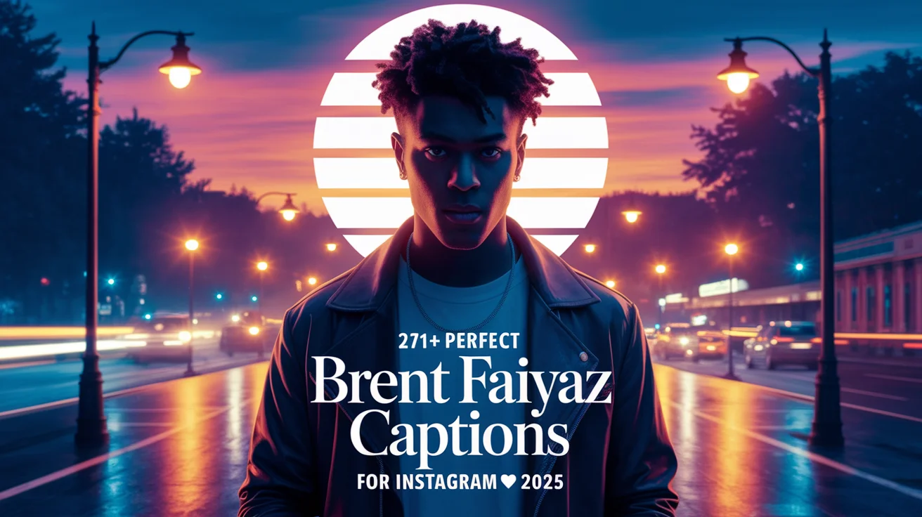 Brent Faiyaz Captions For Instagram