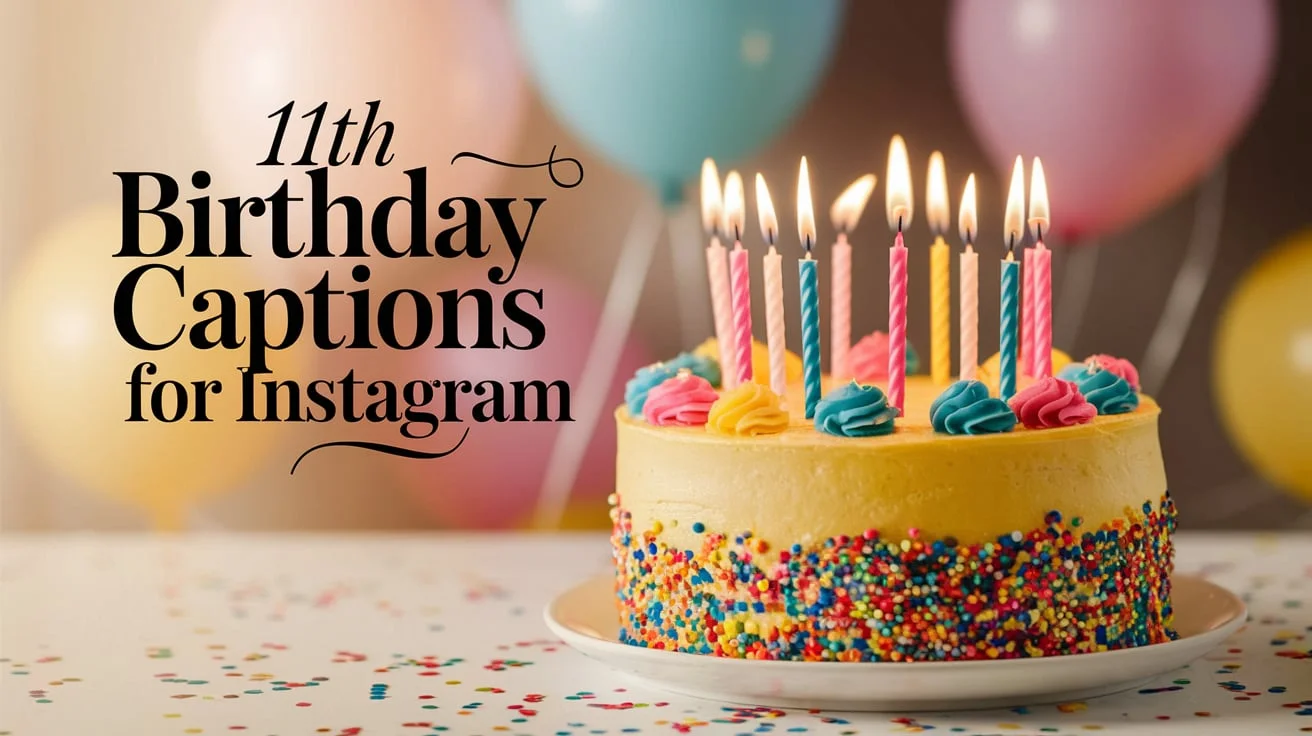 11th Birthday Captions For Instagram