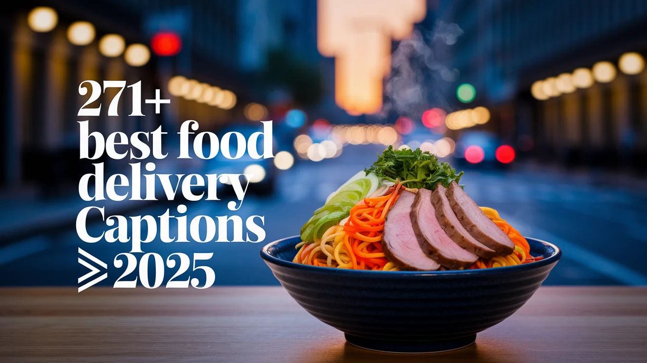 Best Food Delivery Captions