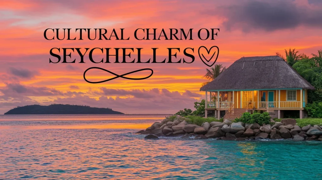 Cultural Charm of Seychelles 