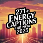 Energy Captions For Instagram