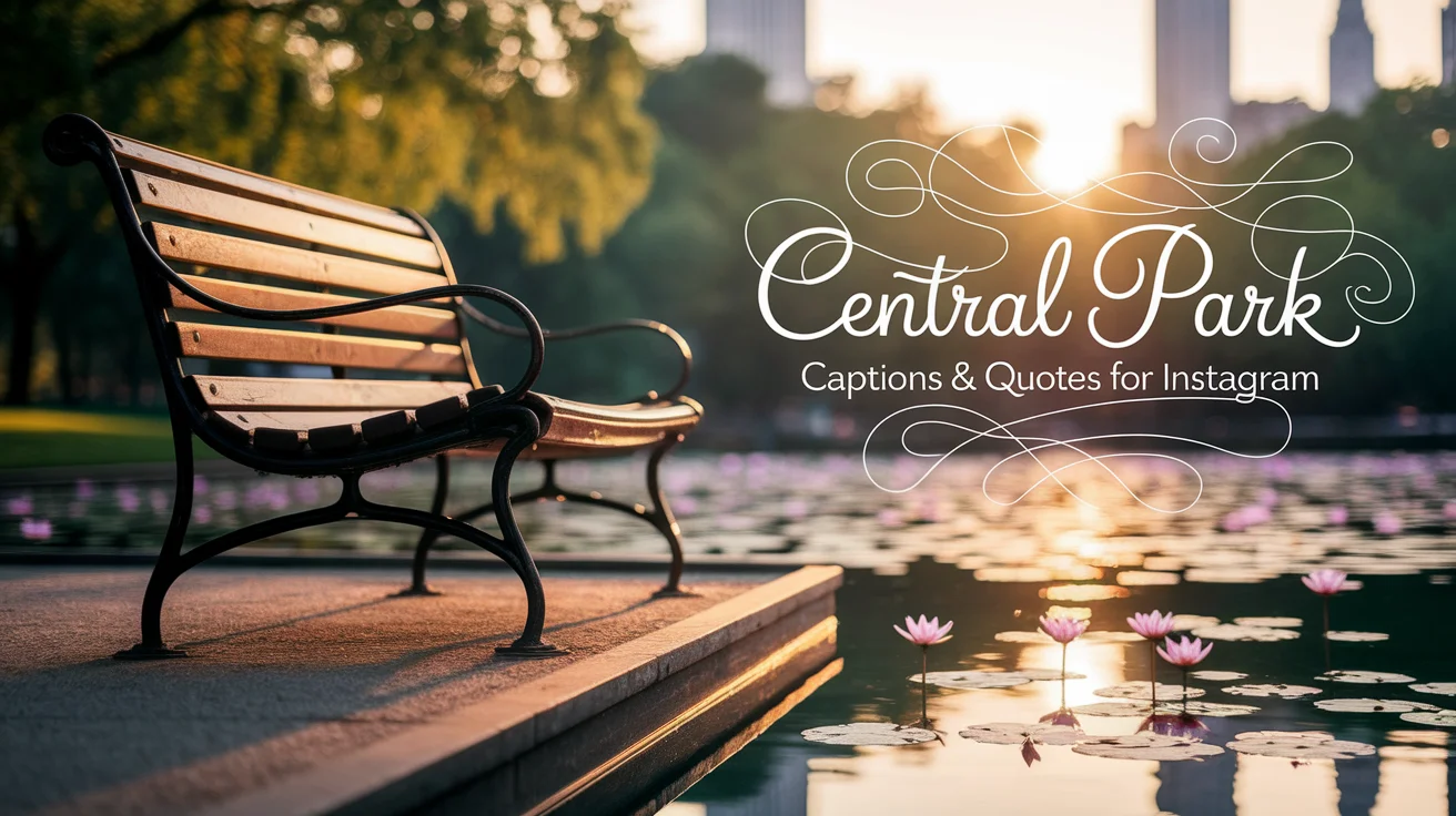 Central Park Captions & Quotes For Instagram