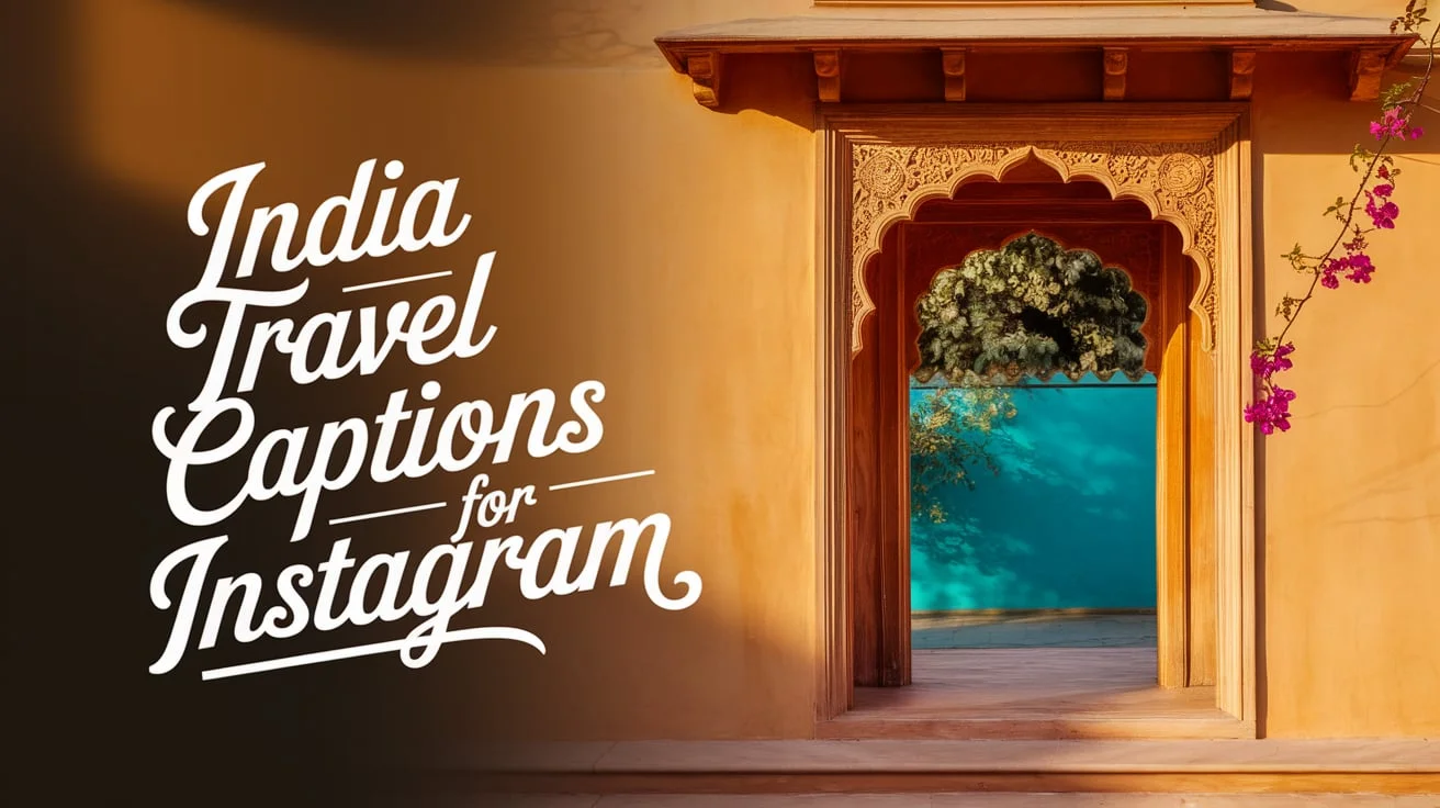 India Travel Captions for Instagram