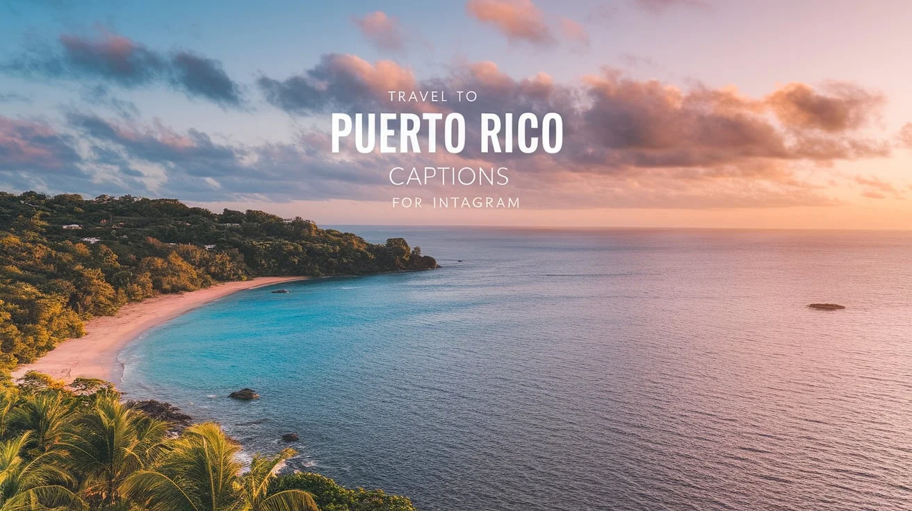 Travel to Puerto Rico Captions for Instagram